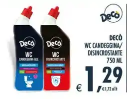 Deco Supermercati Decò WC Candeeggina/Disincrostante offerta