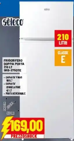 Risparmio Casa Frigo Fero Doppia Porta Sèleco offerta