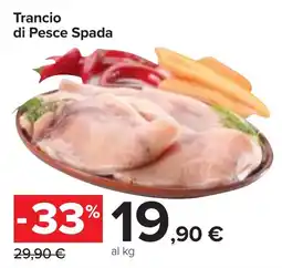Carrefour Market Trancio di Pesce Spada offerta