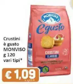 Paghi Poco Crustini è gusto MONVISO offerta
