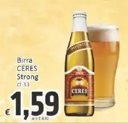 Paghi Poco Birra ceres strong offerta