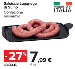 Carrefour Market Salsiccia Laganega di Suino offerta
