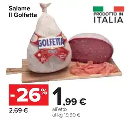 Carrefour Market Salame Il Golfetta offerta