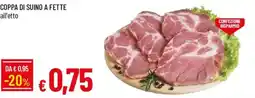 Galassia Coppa di suino a fette offerta