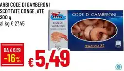 Galassia Arbi Code di Gamberoni offerta