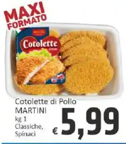 Paghi Poco Cotolette di Pollo MARTINI offerta