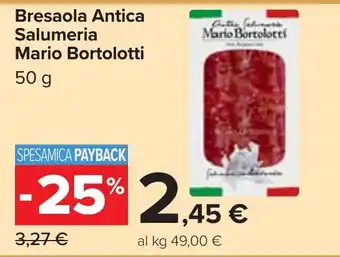 Carrefour Market Bresaola Antica Salumeria Mario Bortolotti offerta