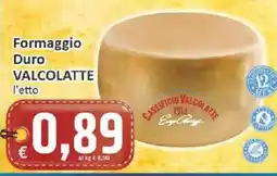 Paghi Poco Formaggio Duro VALCOLATTE offerta