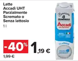 Carrefour Market Latte Accadì UHT Parzialmente Screamato o Senza lattosio offerta