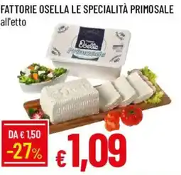 Galassia Fattorie Osella Le Specialità Primosale offerta