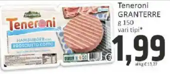 Paghi Poco Teneroni GRANTERRE offerta