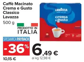 Carrefour Market Caffè Macinato Crema e Gusto Classico Lavazza offerta