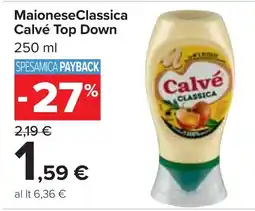 Carrefour Market MaioneseClassica Calvé Top Down offerta