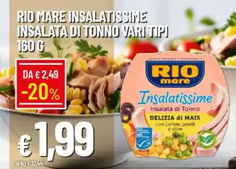 Galassia Rio mare Insalatissime Insalata di Tonno offerta