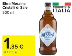 Carrefour Market Birra Messina Cristalli di Sale offerta