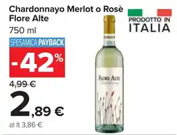 Carrefour Market Chardonnay Merlot o Rosè Flore Alte offerta