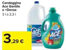 Carrefour Market Candeggina Ace Gentile offerta