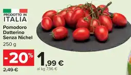 Carrefour Market Pomodoro Datterino Senza Nichel offerta