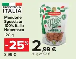 Carrefour Market Mandorle Sgusciate 100% Italia Noberasco offerta