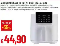 Galassia ARDES FRIGGISANA INFINITY FRIGGITRICE AD ARIA offerta