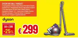 Galassia DYSON BIG BALL PARQUET offerta