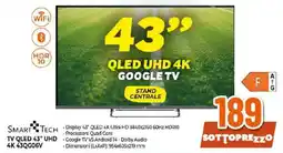 Ipercoop SMART TECH TV QLED 43" UHD 4K 43QG06V offerta
