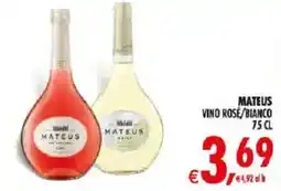 Deco Iperstore Mateus Vino Rosé/Bianco offerta