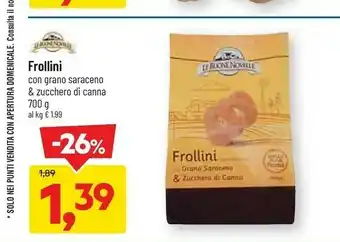 DPiù Le buone novelle - frollini con zucchero di canna e grano saraceno 700 g(ml) offerta
