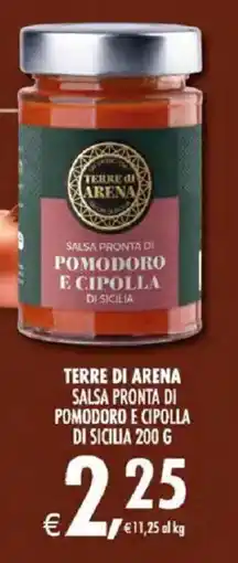 Deco Iperstore Terre di Arena Salsa Pronta di Pomodoro e Cipolla di Sicilia offerta