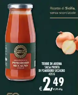 Deco Iperstore TERRE DI ARENA SALSA PRONTA DI POMODORO SICCAGNO offerta