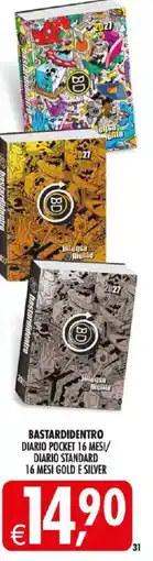Deco Iperstore BASTARDIDENTRO DIARIO POCKET 16 MESI/ DIARIO STANDARD 16 MESI GOLD E SILVER offerta