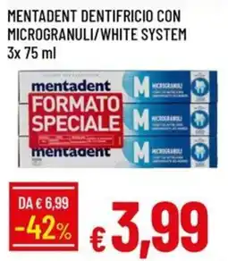 IperFamila mentadent dentifricio con microgranuli/white system offerta