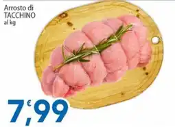 Sidis Arrosto di TACCHINO offerta