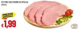 IperFamila Fettine sceltissime di vitello offerta