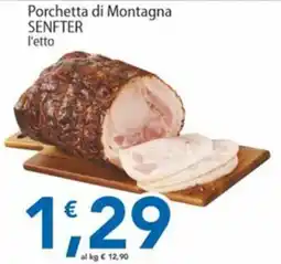 Sidis Porchetta di Montagna SENFTER offerta