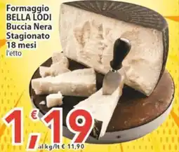 Sidis Formaggio BELLA LODI Buccia Nera offerta