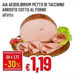 IperFamila AIA AEQUILIBRIUM PETTO DI TACCHINO ARROSTO COTTO AL FORNO offerta