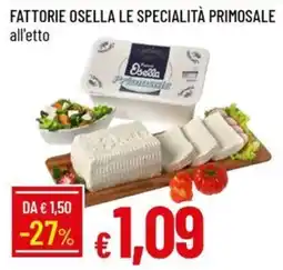 IperFamila Fattorie Osella Le Specialità Primosale offerta