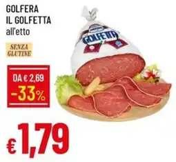 IperFamila GOLFERA IL GOLFETTA all'etto offerta