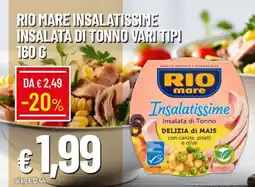 IperFamila Rio mare Insalatissime Insalata di Tonno offerta