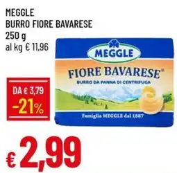 IperFamila MEGGLE BURRO FIORE BAVARESE offerta