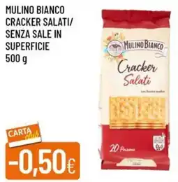 IperFamila Mulino bianco cracker salati/ senza sale in superficie offerta