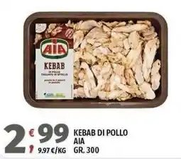 Vivo Supermercati KEBAB DI POLLO AIA offerta