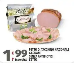 Vivo Supermercati PETTO DI TACCHINO NAZIONALE GARDANI offerta