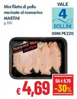 Famila Mini filetto di pollo marinato al rosmarino MARTINI offerta