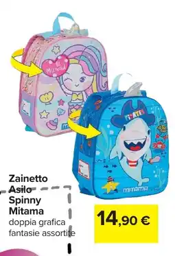 Carrefour Zainetto Asilo Spinny Mitama offerta