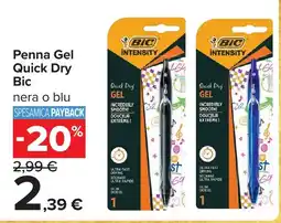 Carrefour Penna Gel Quick Dry Bic offerta