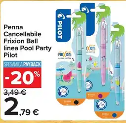 Carrefour Penna Cancellabile Frixion Ball linea Pool Party Pilot offerta
