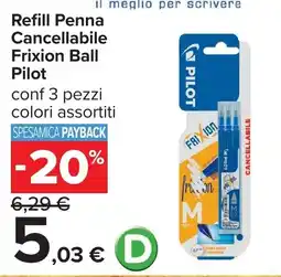 Carrefour Refill Penna Cancellabile Frixion Ball Pilot offerta
