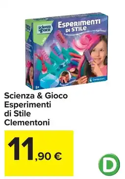 Carrefour Scienza & Gioco Esperimenti di Stile Clementoni offerta